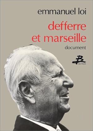 Seller image for Defferre et Marseille for sale by librairie philippe arnaiz