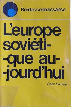 L'Europe soviétique aujourd'hui