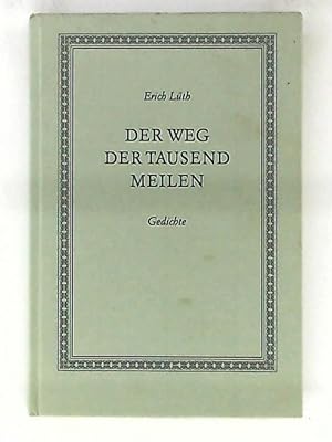 Image du vendeur pour Der Weg der tausend Meilen. Gedichte. mis en vente par Leserstrahl  (Preise inkl. MwSt.)