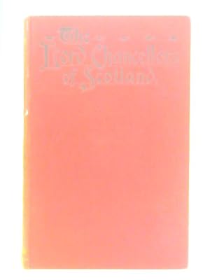 Imagen del vendedor de The Lord Chancellors of Scotland Vol. I a la venta por World of Rare Books