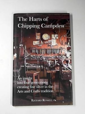 Seller image for The Harts of Chipping Campden: gold and silversmiths for sale by Cotswold Internet Books