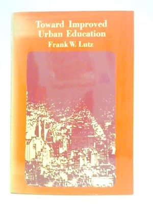 Bild des Verkufers fr Toward Improved Urban Education zum Verkauf von World of Rare Books