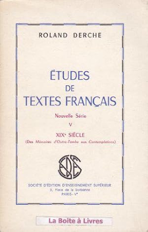 Seller image for Etudes de Textes Franais, Nouvelle srie, Tome V, XIXme sicle for sale by JLG_livres anciens et modernes