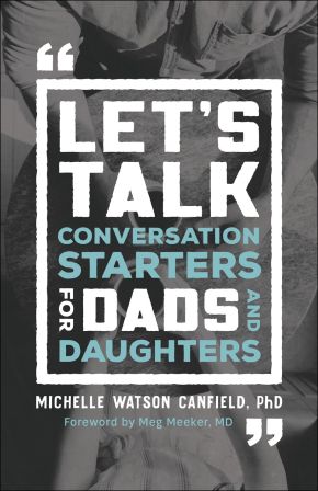 Imagen del vendedor de Let's Talk: Conversation Starters for Dads and Daughters a la venta por ChristianBookbag / Beans Books, Inc.