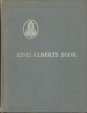 Image du vendeur pour King Albert's Book : a Tribute to the Belgian King and People from Representative Men and Women Throughout the World. mis en vente par Bookshelf of Maine