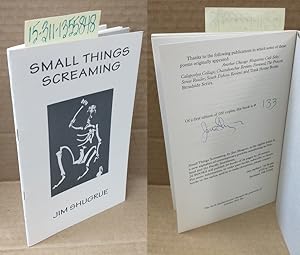 Small Things Screaming [signed]