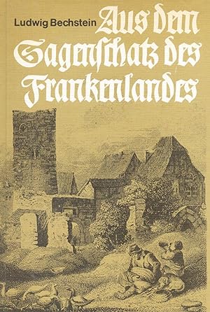 Aus dem Sagenschatz des Frankenlandes;Herausgegeben von Wolfgang Möhrig