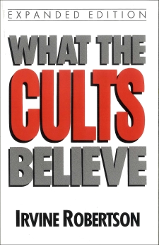 Seller image for What The Cults Believe for sale by ChristianBookbag / Beans Books, Inc.