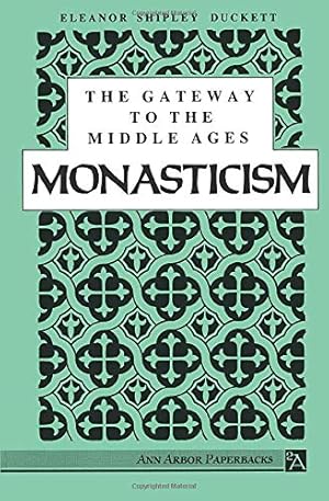 Immagine del venditore per The Gateway to the Middle Ages: Monasticism (Ann Arbor Paperbacks) venduto da Redux Books