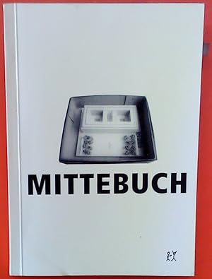 Seller image for Mittebuch. Erste Auflage. for sale by biblion2