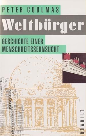 Immagine del venditore per Weltbrger. Geschichte einer Menschheitssehnsucht. venduto da Brbel Hoffmann