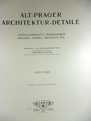 Bild des Verkufers fr Alt-Prager Architektur-Detaile. Attika-Aufbauten, Dachluken, Dcher, Giebel, Balkone etc. Erste Serie mit 40 Tafeln + Tafeln 41-80 mit Titelblatt (Achtzig Tafeln in Lichtruck nach Natur-Aufnahmen). zum Verkauf von Brbel Hoffmann