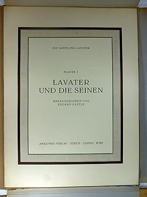 Lavater und die Seinen. (Die Sammlung Lavater, Mappe I).
