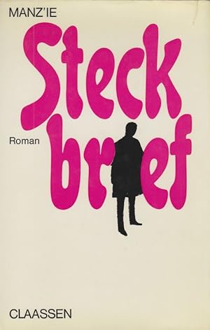 Seller image for Steckbrief. Roman. for sale by Brbel Hoffmann