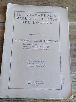 Imagen del vendedor de EL GUADARRAMA, MADRID Y EL AGUA DEL LOYOZA a la venta por Librera Pramo