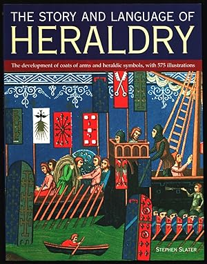 The Story and Language of Heraldry.
