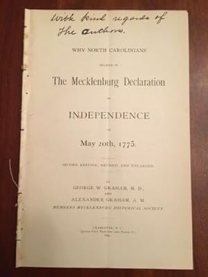 Why North Carolinians Believe in the Mecklenburg Declaration of Independence of May 20th, 1775