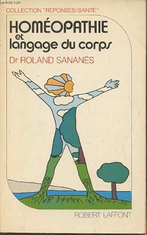 Bild des Verkufers fr Homopathie et langage du corps zum Verkauf von Le-Livre