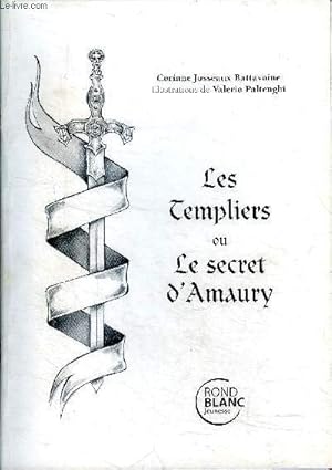 Immagine del venditore per Les templiers ou Le secret d'Amaury venduto da Le-Livre