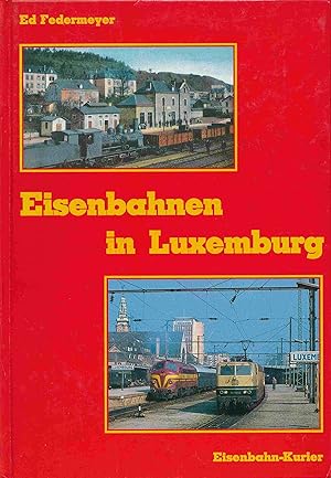 Seller image for Eisenbahnen in Luxemburg. for sale by Antiquariat Bernhardt