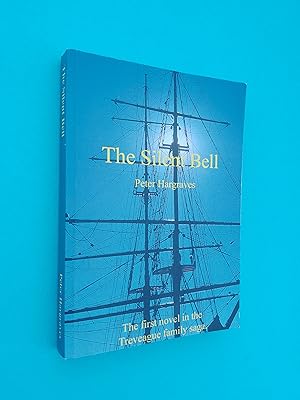 The Silent Bell: The First Novel in the Treveague Family Saga *SIGNED*