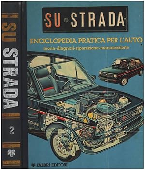 Bild des Verkufers fr Su Strada. Enciclopedia pratica per l'auto (Teoria - Diagnosi - Riparazione - Manutenzione). Vol. II e Vol. VIII zum Verkauf von Biblioteca di Babele