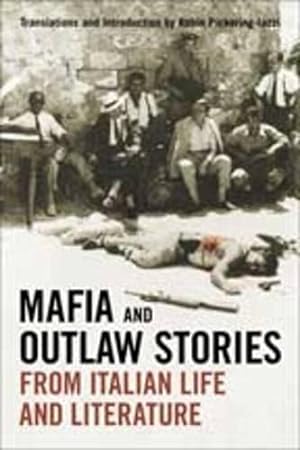 Bild des Verkufers fr Mafia and Outlaw Stories from Italian Life and Literature zum Verkauf von Di Mano in Mano Soc. Coop