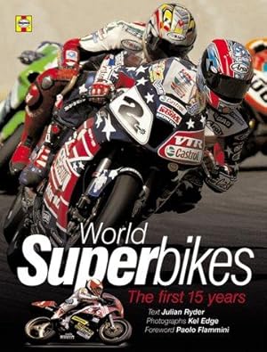 Imagen del vendedor de World Superbikes: The First 15 Years a la venta por WeBuyBooks
