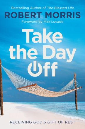 Seller image for Take the Day Off: Receiving God's Gift of Rest for sale by ChristianBookbag / Beans Books, Inc.