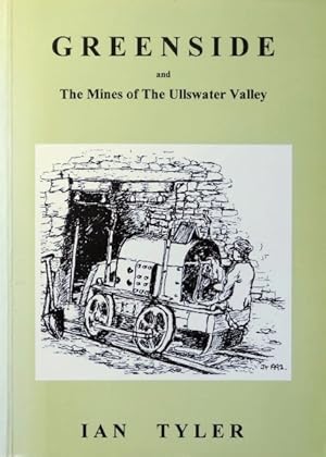 Image du vendeur pour Greenside and the Mines of the Ullswater Valley mis en vente par Martin Bott Bookdealers Ltd