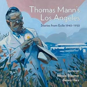 Imagen del vendedor de Thomas Mann's Los Angeles (Hardcover) a la venta por Grand Eagle Retail