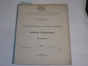 Bild des Verkufers fr Wissenschaftliche Beilage zum dreissigsten Jahresbericht des Kniglichen Realgymnasiums zu Rawitsch. zum Verkauf von Der-Philo-soph