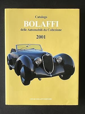 Imagen del vendedor de CATALOGO BOLAFFI DELLE AUTOMOBILI DA COLLEZIONE 2001 a la venta por Il Mondo Nuovo