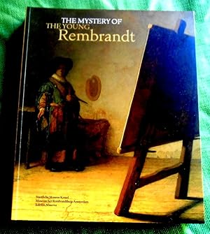 Bild des Verkufers fr The Mystery of the Young Rembrandt. Exhibition Staatliche Museen Kassel, November 3, 2001 to January 27, 2002 , and Museum het Rembrandthuis, Amsterdam February 20 to May 26, 2002. zum Verkauf von Versandantiquariat Sabine Varma