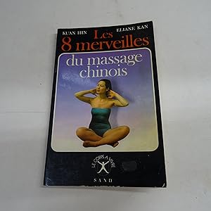 Seller image for LES 8 MERVEILLES DU MASSAGE CHINOIS. for sale by Librera J. Cintas