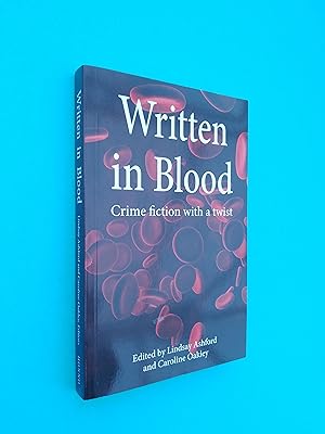 Written in Blood: Crime Fiction with a Twist *SIGNED by Anita Rowe*