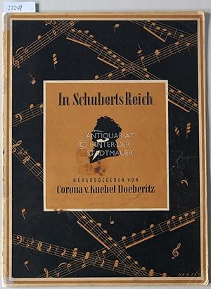 Bild des Verkufers fr In Schuberts Reich. 13 zwei- und vierhndige Originalstcke. Hrsg. v. Corona v. Knebel Doeberitz. zum Verkauf von Antiquariat hinter der Stadtmauer