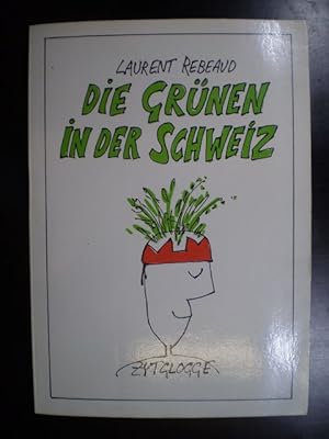 Seller image for Die Grnen in der Schweiz for sale by Buchfink Das fahrende Antiquariat