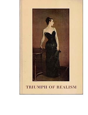 Bild des Verkufers fr Triumph of Realism: An Exhibition of European and American Realist Paintings 1850-1910 zum Verkauf von Kenneth Mallory Bookseller ABAA