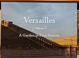 Seller image for Versailles: A Garden in Four Seasons for sale by Moe's Books