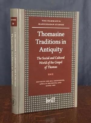 Seller image for Thomasine Traditions in Antiquity: The Social and Cultural World of the Gospel of Thomas (Nag Hammadi and Manichaean Studies) for sale by Moroccobound Fine Books, IOBA