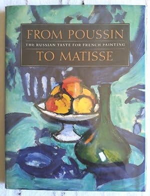 Seller image for From Poussin to Matisse: The Russian Taste for French Painting--a Loan Exhibition from the U.S.S.R. for sale by Structure, Verses, Agency  Books