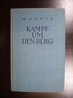 Kampf um den Berg. Historische Bergfahrten