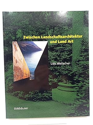 Bild des Verkufers fr Zwischen Landschaftsarchitektur und Land Art (Mit Vorworten von John Dixon Hunt und Stephen Bann) zum Verkauf von Antiquariat Smock