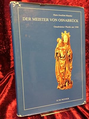 Bild des Verkufers fr Der Meister von Osnabrck. Osnabrcker Plastik um 1500. (= Osnabrcker Geschichtsquellen und Forschungen : 21). zum Verkauf von Antiquariat Hecht