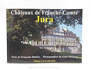 Bild des Verkufers fr Chteaux de Franche-Comt: Jura zum Verkauf von Antiquariat Smock