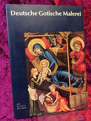 Deutsche gotische Malerei. 1300 - 1430. Die blauen Bücher.