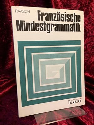 Französische Mindestgrammatik. Inventar grammatischer Grundstrukturen.