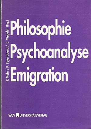 Bild des Verkufers fr Philosophie, Psychoanalyse, Emigration : Festschrift fr Kurt Rudolf Fischer zum 70. Geburtstag. Peter Muhr . (Hg.) zum Verkauf von Schrmann und Kiewning GbR