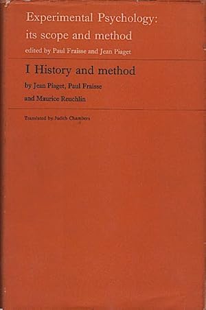 Bild des Verkufers fr Experimental psychology; its scope and method; V. 1. History and method, by Piaget, P. Fraisse, and M. Reuchlin. zum Verkauf von Schrmann und Kiewning GbR